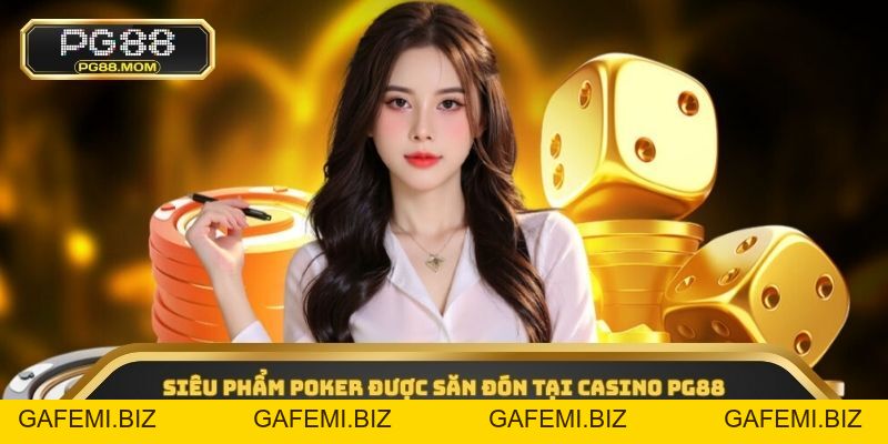 Casino PG88 - Sảnh Game Đẳng Cấp Dẫn Đầu Thị Trường