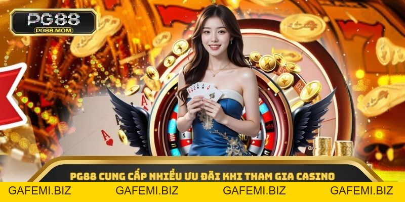 Casino PG88 - Sảnh Game Đẳng Cấp Dẫn Đầu Thị Trường
