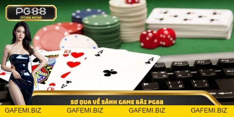 Game Bài PG88 - Trải Nghiệm Sòng Bạc Quốc Tế Đỉnh Cao 2026