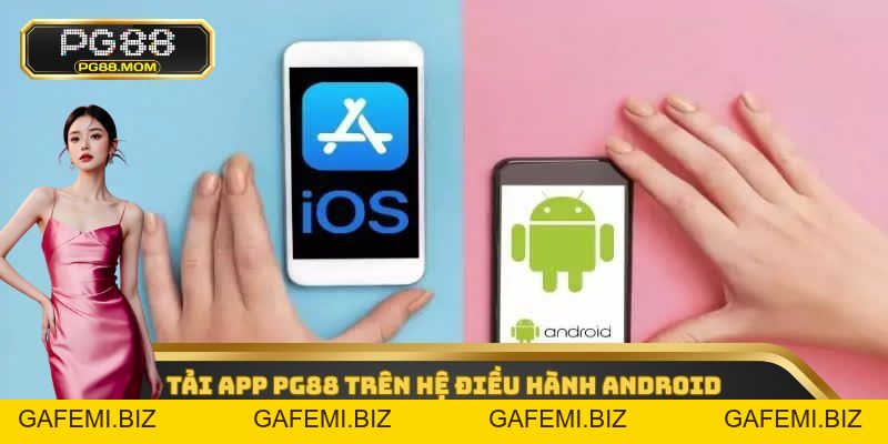Tải App PG88 - Thao Tác Đơn Giản Nhất, Áp Dụng An Toàn